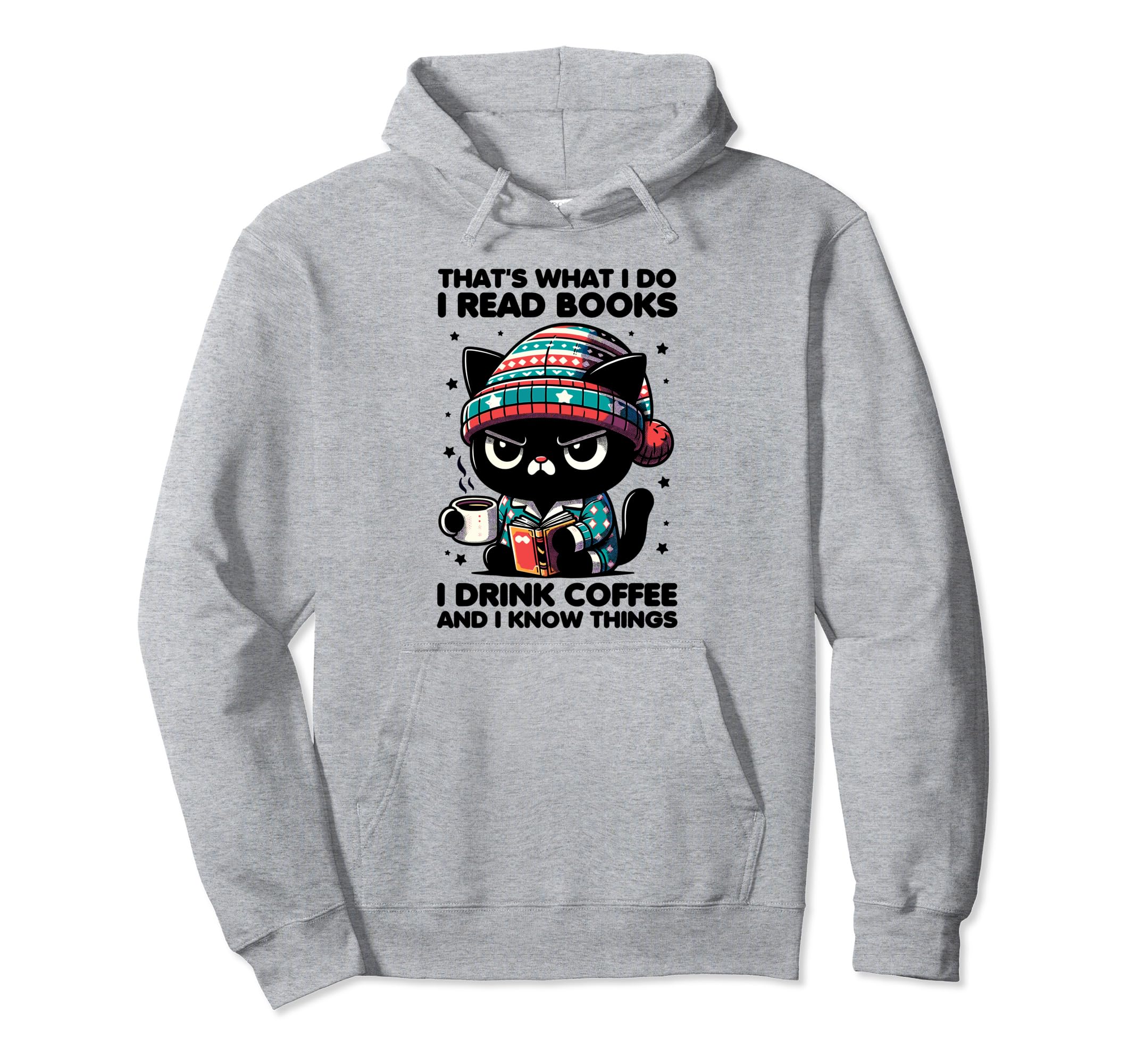 Funny Cat Thats What I Do I Read Books Hoodie - Custom Art Print Men Women - T-Shirt, Sweatshirt, Hoodie