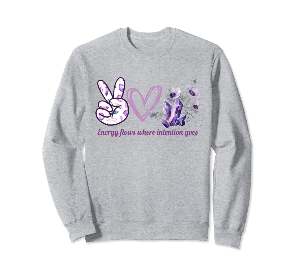 Energy Flows Where Intentions Go Sweatshirt - Unique Graphic for Adults - T-Shirt, Sweatshirt, Hoodie