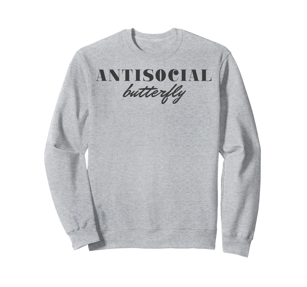 Antisocial Butterfly Text Sweatshirt - Casual Everyday Wear Men Women - T-Shirt, Sweatshirt, Hoodie