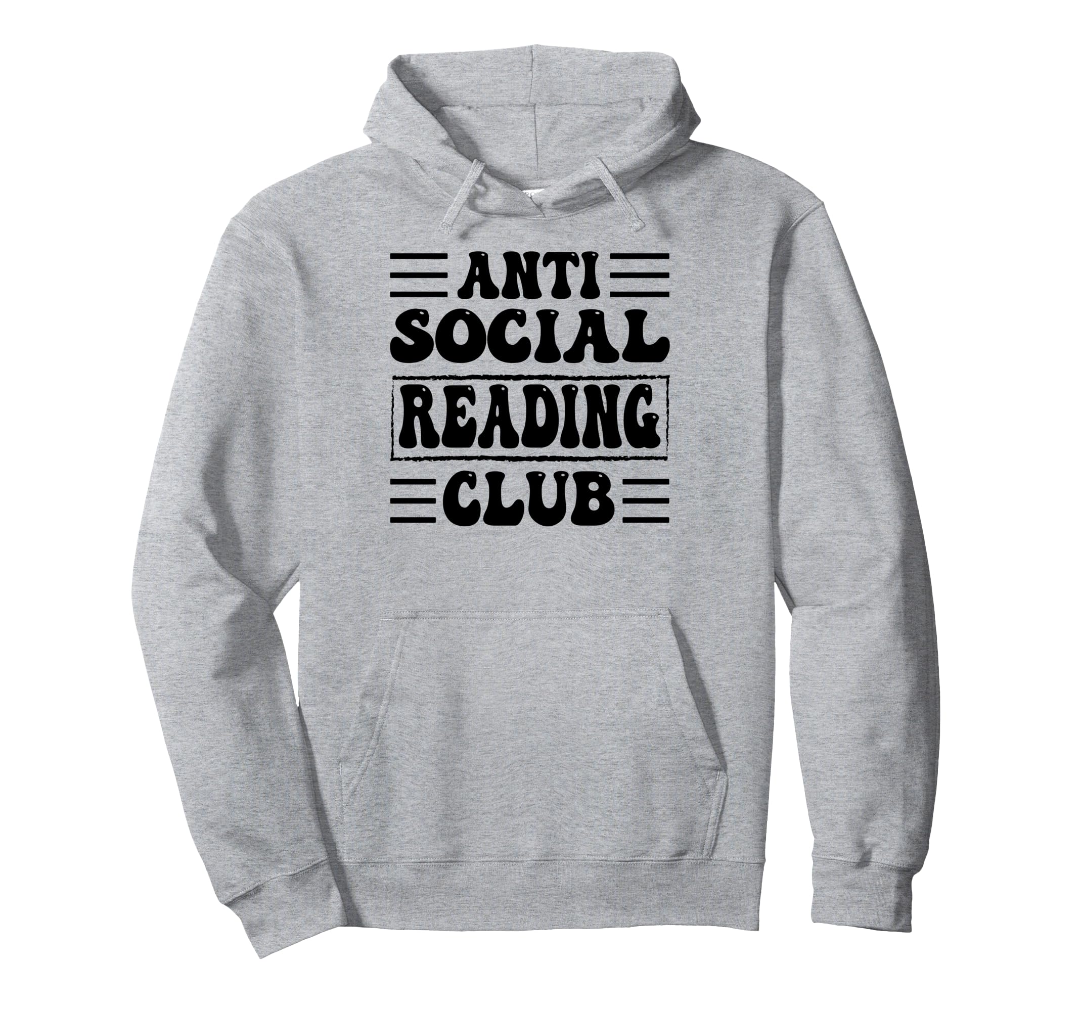 Anti Social Reading Club Funny Hoodie - Fun Novelty Design for Adults - T-Shirt, Sweatshirt, Hoodie