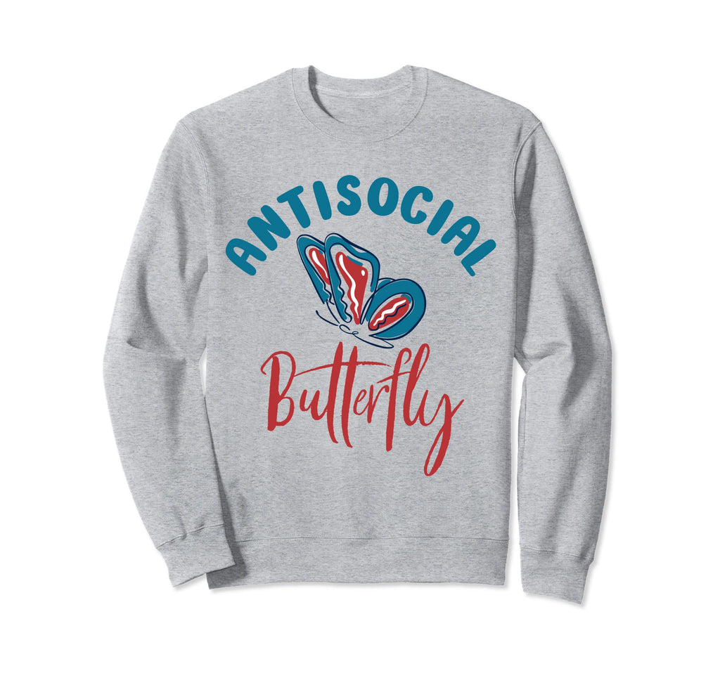 Antisocial Butterfly Antisocial Sweatshirt - Fun Novelty Design Unisex - T-Shirt, Sweatshirt, Hoodie