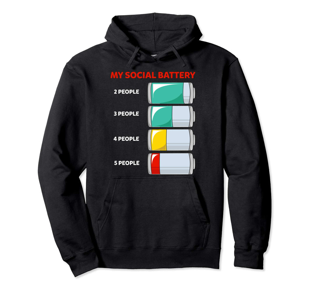 My Social Battery Introvert People Hoodie - Custom Art Print Unisex - T-Shirt, Sweatshirt, Hoodie