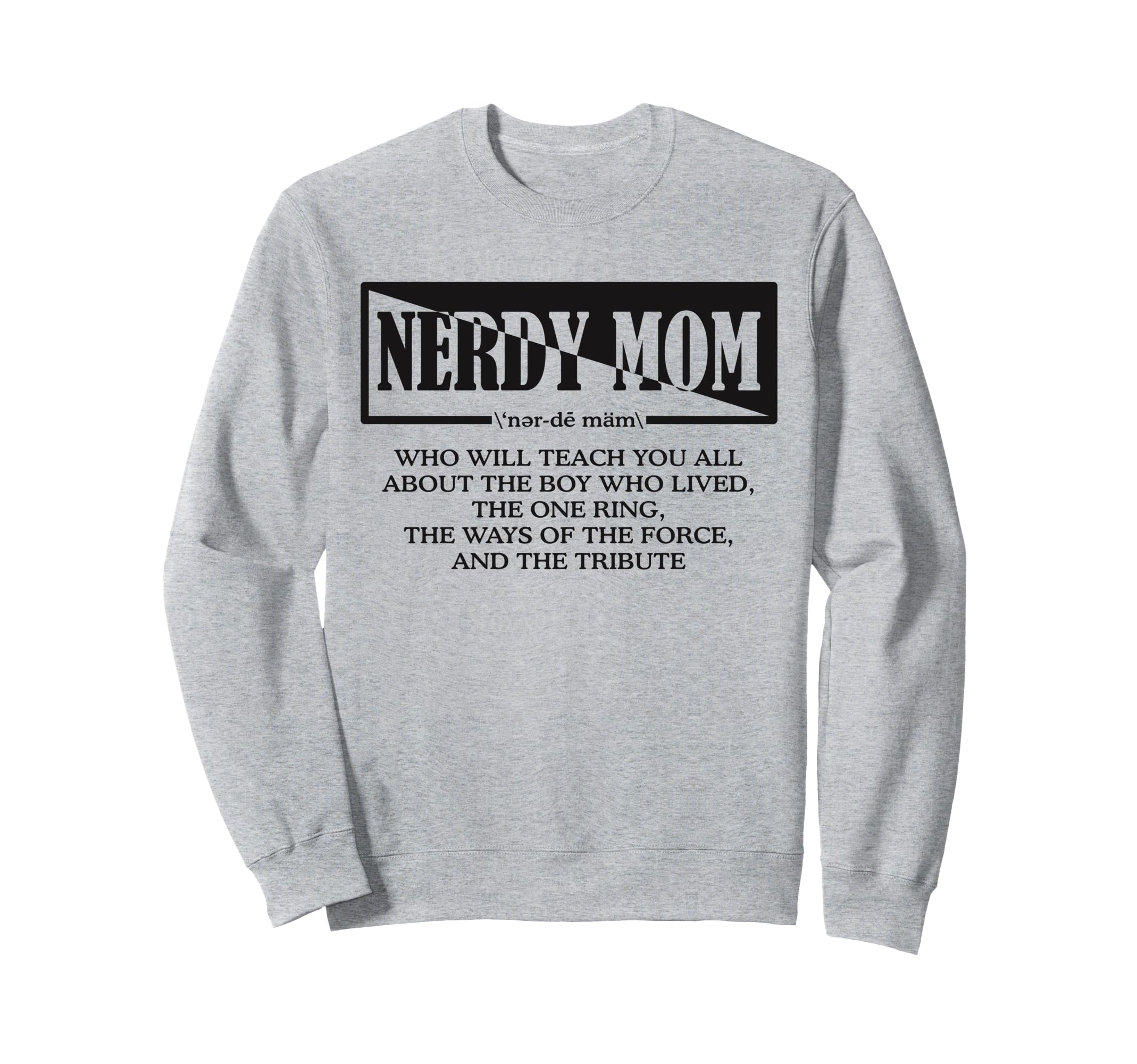 Nerdy Mom Book Lover Fantasy Sci Sweatshirt - Streetwear Style Men Women - T-Shirt, Sweatshirt, Hoodie