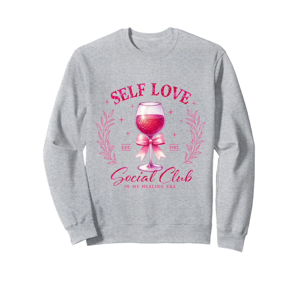 Valentines Day Self Love Social Club Sweatshirt - Graphic Print Men Women - T-Shirt, Sweatshirt, Hoodie