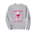 Valentines Day Self Love Social Club Sweatshirt - Graphic Print Men Women - T-Shirt, Sweatshirt, Hoodie