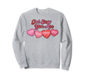 God Says You Are Valentine Strong Sweatshirt - Trendy Graphic Men Women - T-Shirt, Sweatshirt, Hoodie