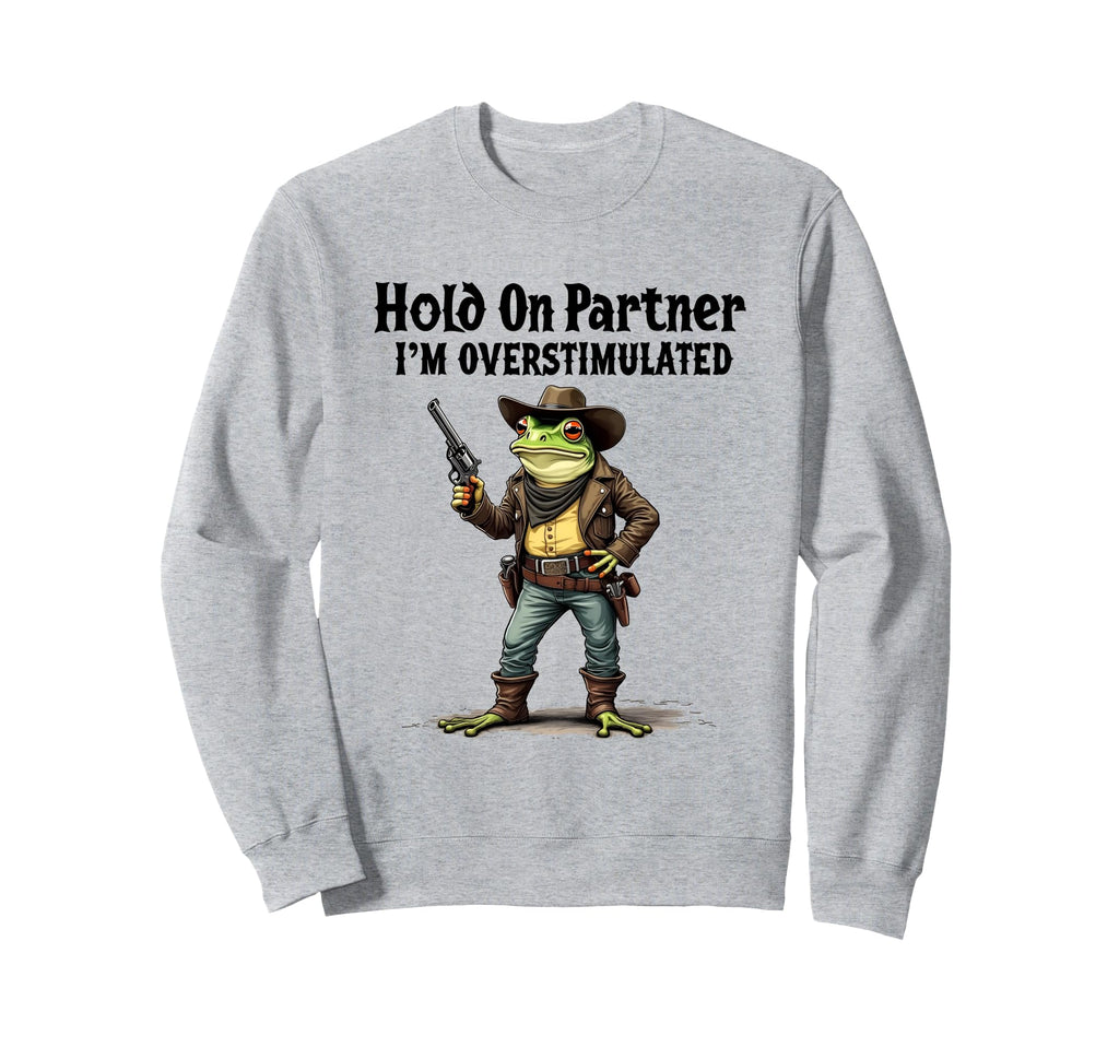 Funny Cowboy Frog Hold Partner Sweatshirt - Fun Novelty Design Men Women - T-Shirt, Sweatshirt, Hoodie