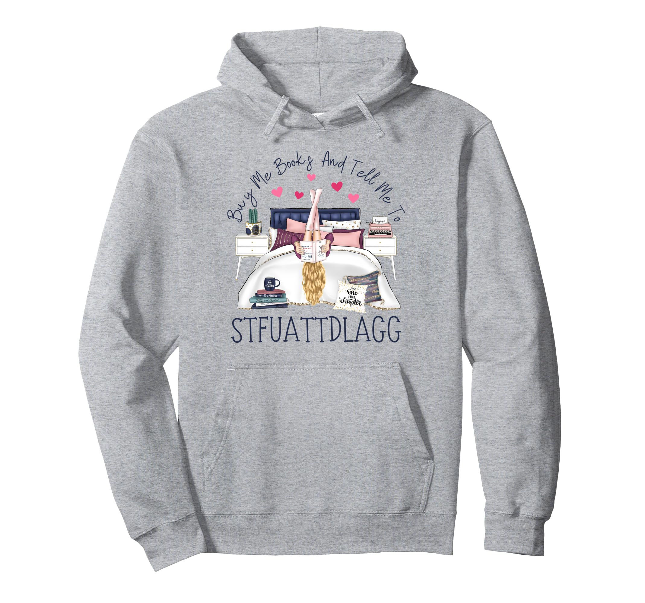 Buy Me Books And Tell Me To Hoodie - Minimalist Print Men Women - T-Shirt, Sweatshirt, Hoodie