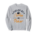 Fueled Coffee And Poker Poker Hands Sweatshirt - Minimalist Print Unisex - T-Shirt, Sweatshirt, Hoodie