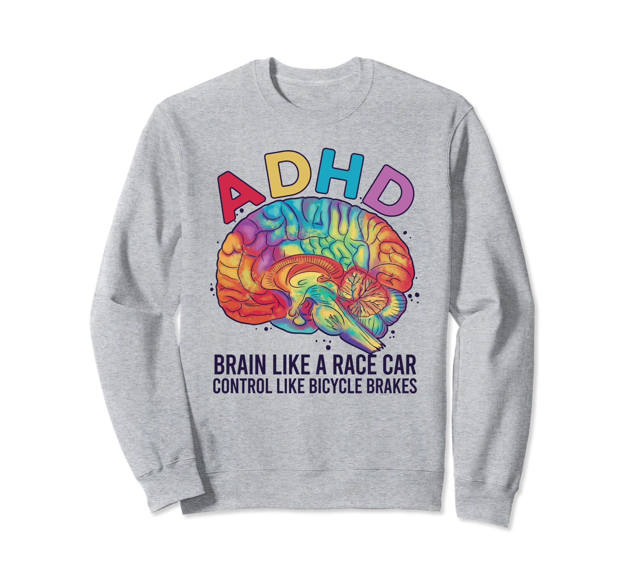 Adhd Brain Like Race Car Sweatshirt - Casual Everyday Wear for Adults - T-Shirt, Sweatshirt, Hoodie