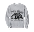 Feral Opossum Possum Overstimulated Sweatshirt - Trendy Graphic Men Women - T-Shirt, Sweatshirt, Hoodie