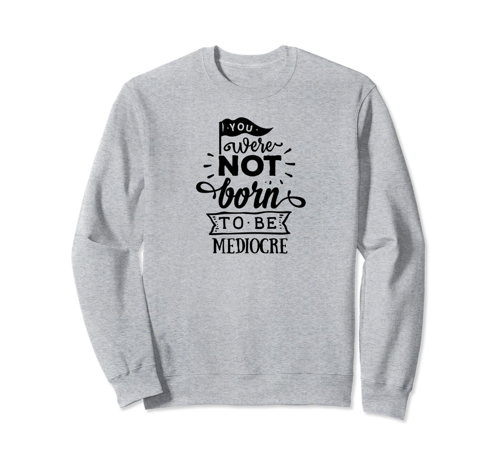 Positivity Motivational Self Love Sweatshirt - Streetwear Style Unisex - T-Shirt, Sweatshirt, Hoodie