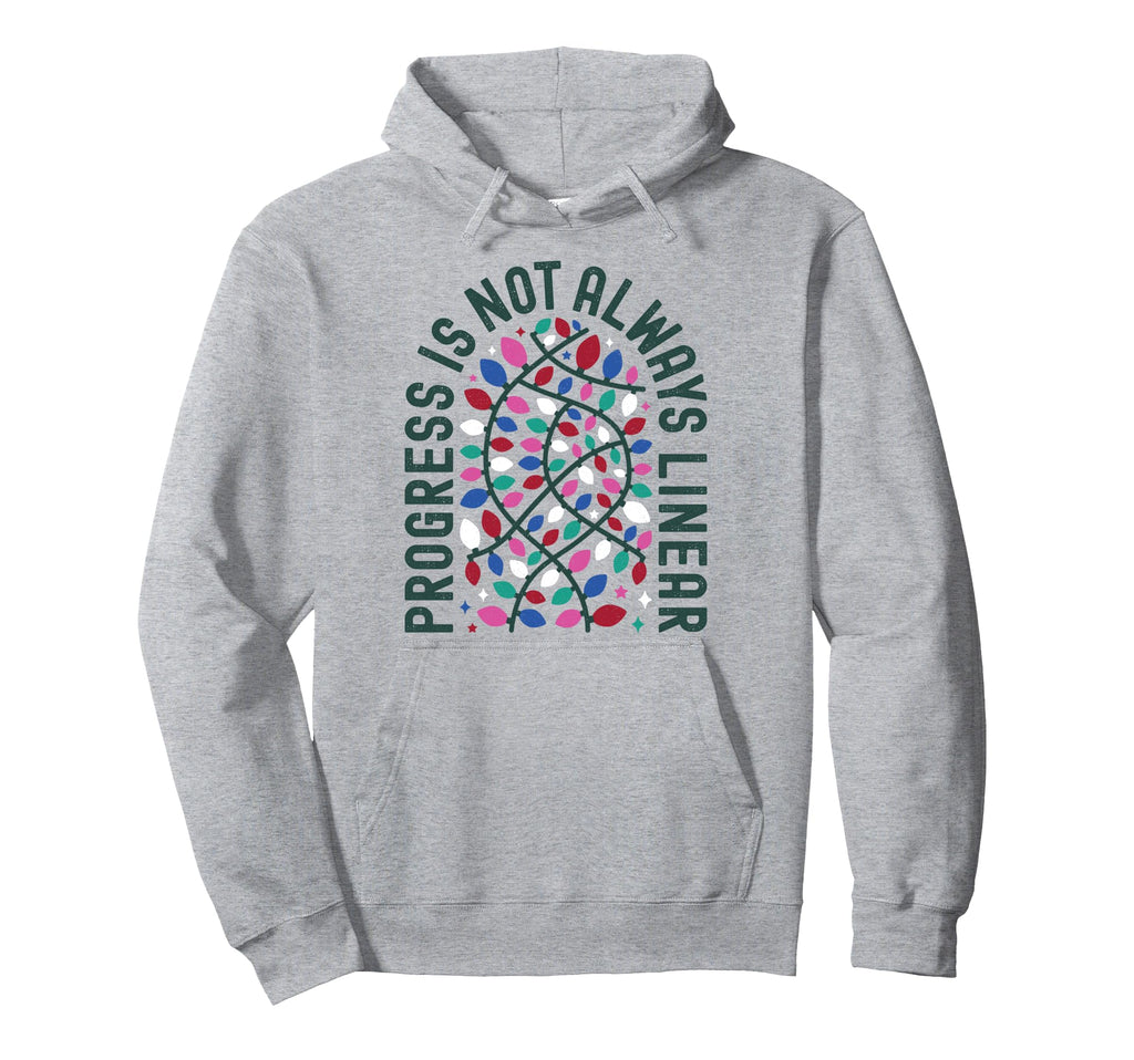 Progress Is Not Always Linear Special Ed Hoodie - Graphic Print for Adults - T-Shirt, Sweatshirt, Hoodie