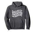 Socially Awkward Introvert Distressed Hoodie - Unique Graphic Unisex - T-Shirt, Sweatshirt, Hoodie