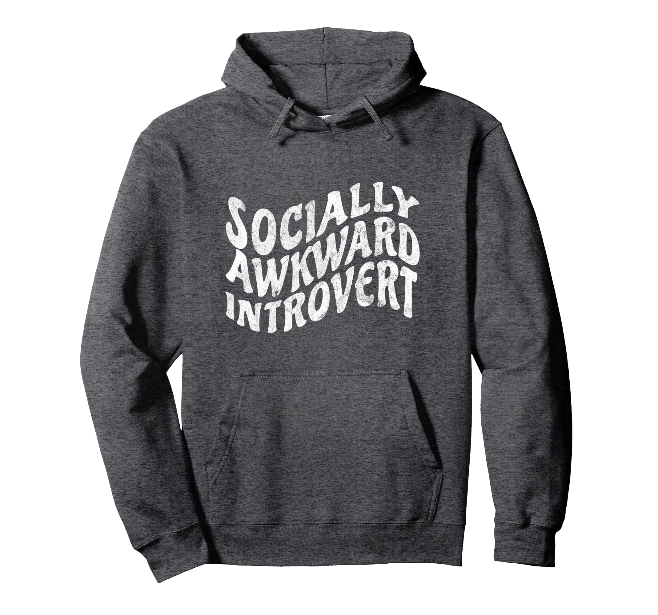 Socially Awkward Introvert Distressed Hoodie - Unique Graphic Unisex - T-Shirt, Sweatshirt, Hoodie