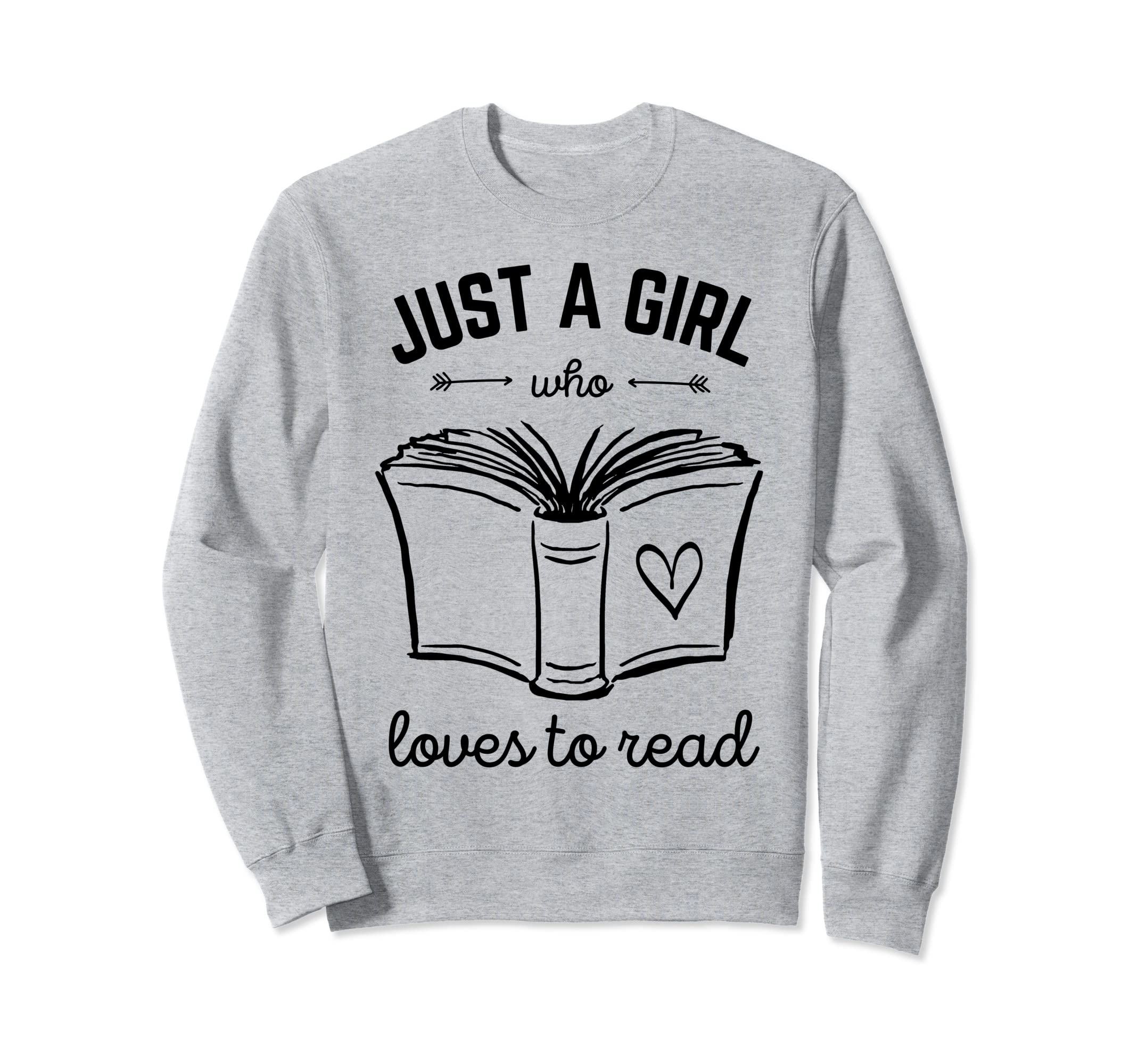 Just Who Loves To Read Book Sweatshirt - Casual Everyday Wear for Adults - T-Shirt, Sweatshirt, Hoodie