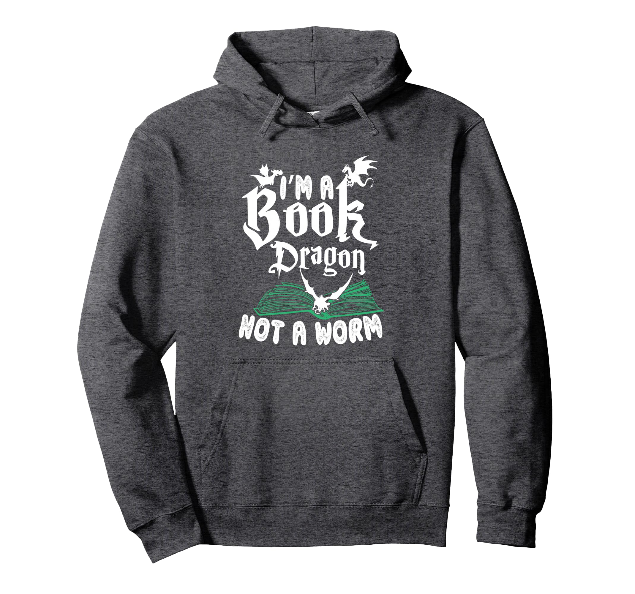 Im Book Dragon Not Worm Funny Dragon Hoodie - Streetwear Style for Adults - T-Shirt, Sweatshirt, Hoodie