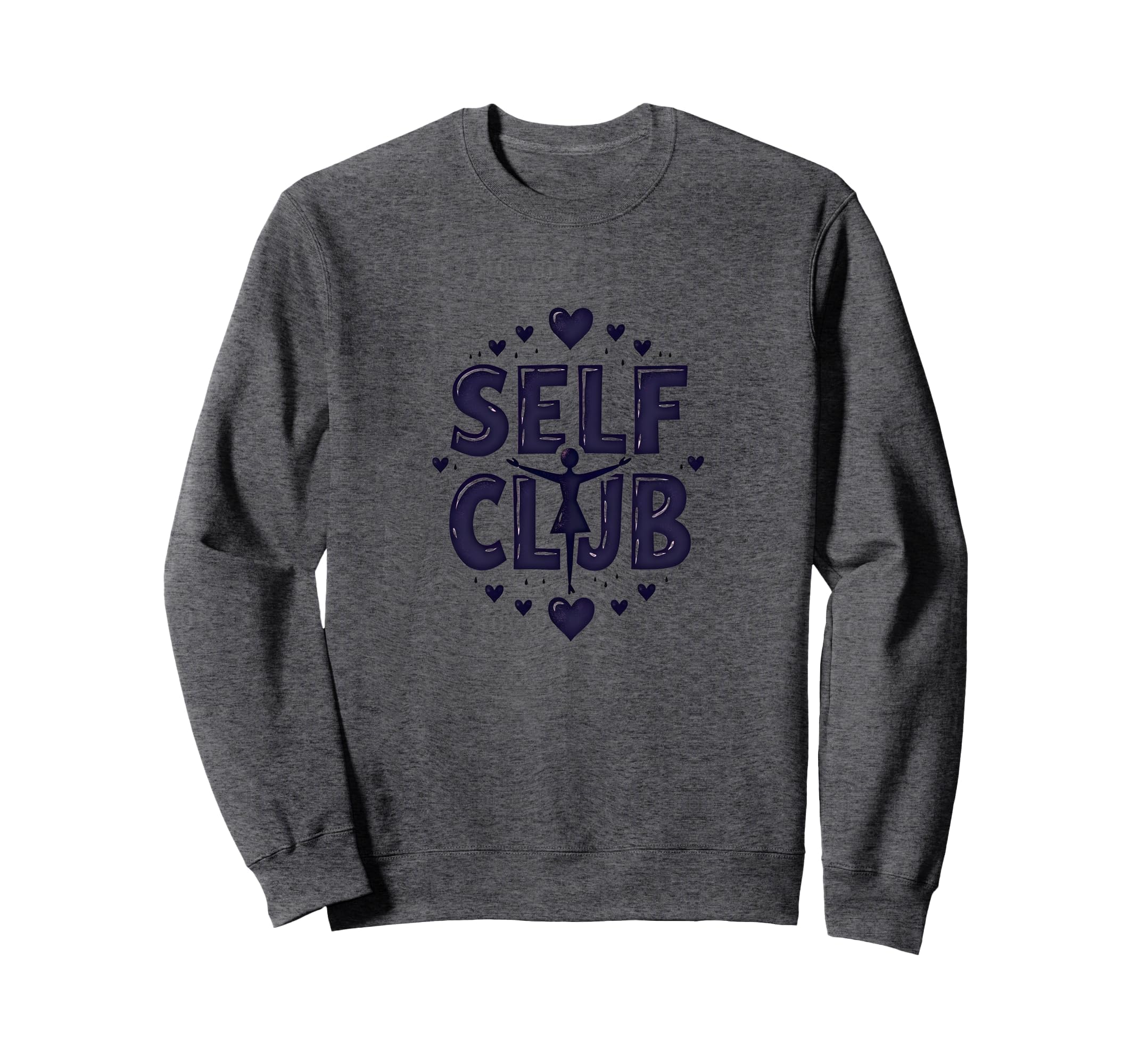 Self Club Inspire Empowering Self Sweatshirt - Streetwear Style Men Women - T-Shirt, Sweatshirt, Hoodie