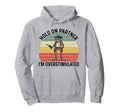 Hold Partner Im Overstimulated Cowboy Hoodie - Aesthetic Graphic Men Women - T-Shirt, Sweatshirt, Hoodie