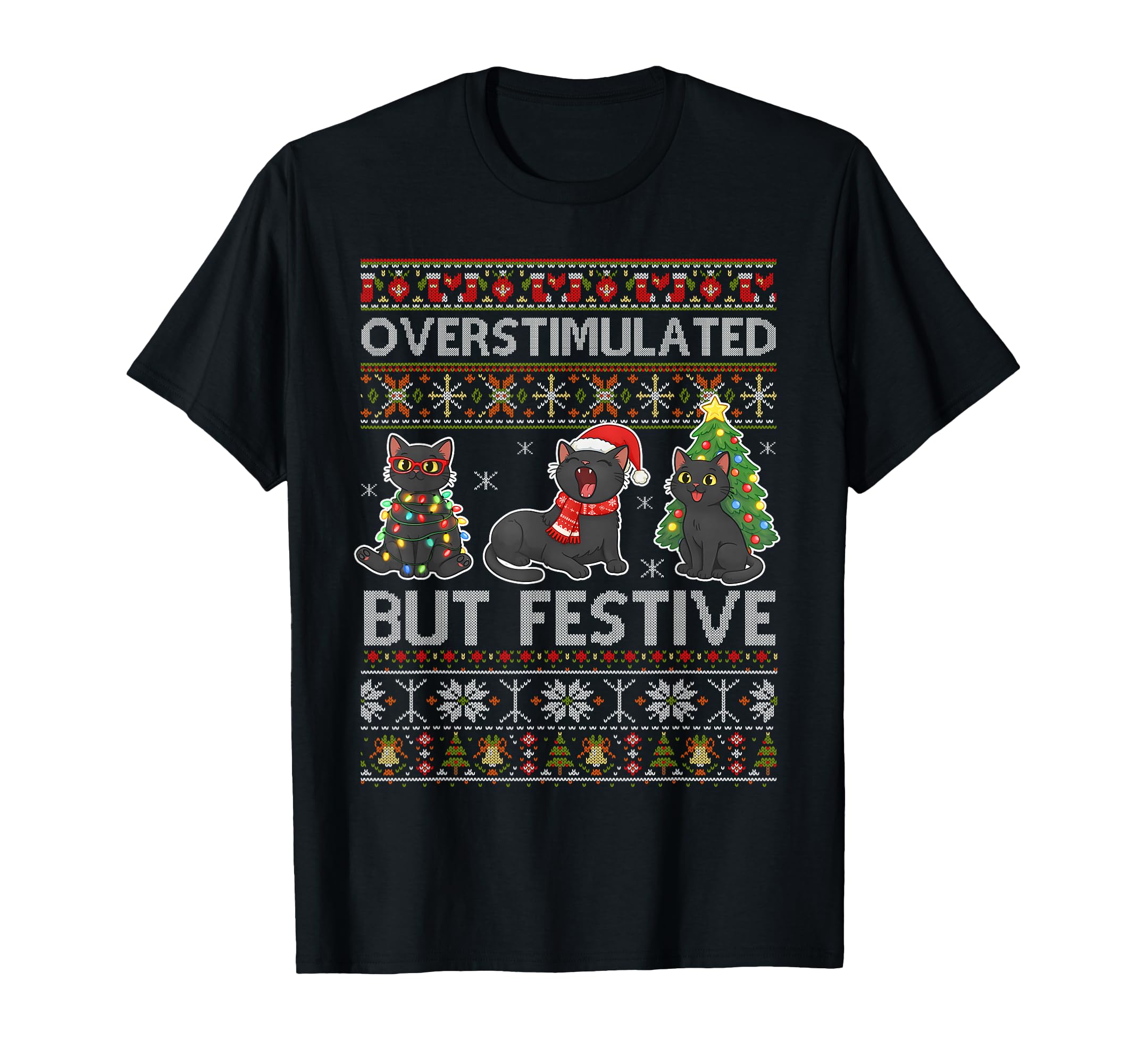 Black Cat Lover Overstimulated But T-Shirt - Trendy Graphic for Adults - T-Shirt, Sweatshirt, Hoodie