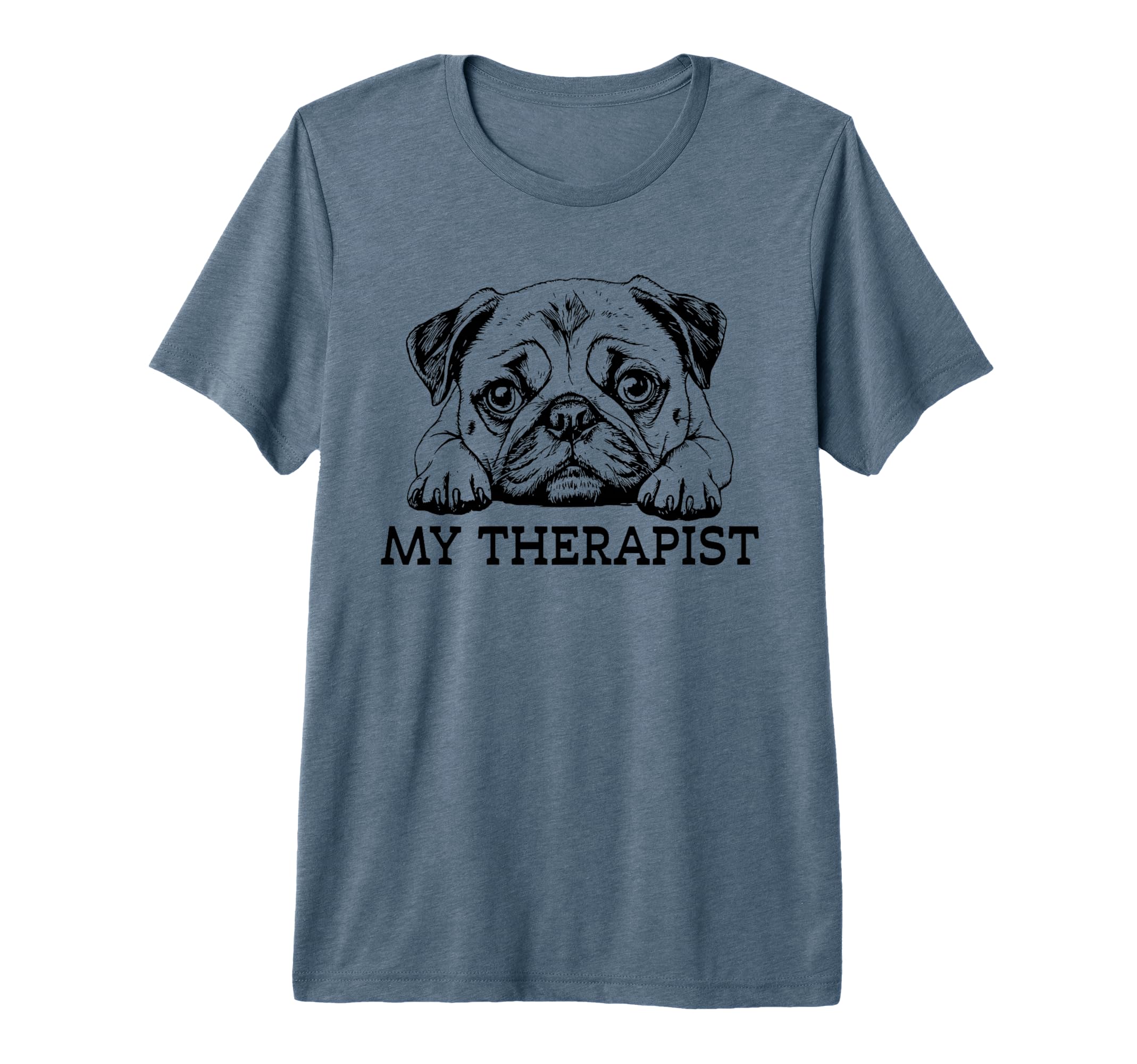 Funny Dog Owner Therapy Dog Lover Pug T-Shirt - Unique Graphic Men Women - T-Shirt, Sweatshirt, Hoodie