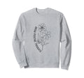Grow Positive Thoughts Self Care Sweatshirt - Novelty Apparel Unisex - T-Shirt, Sweatshirt, Hoodie