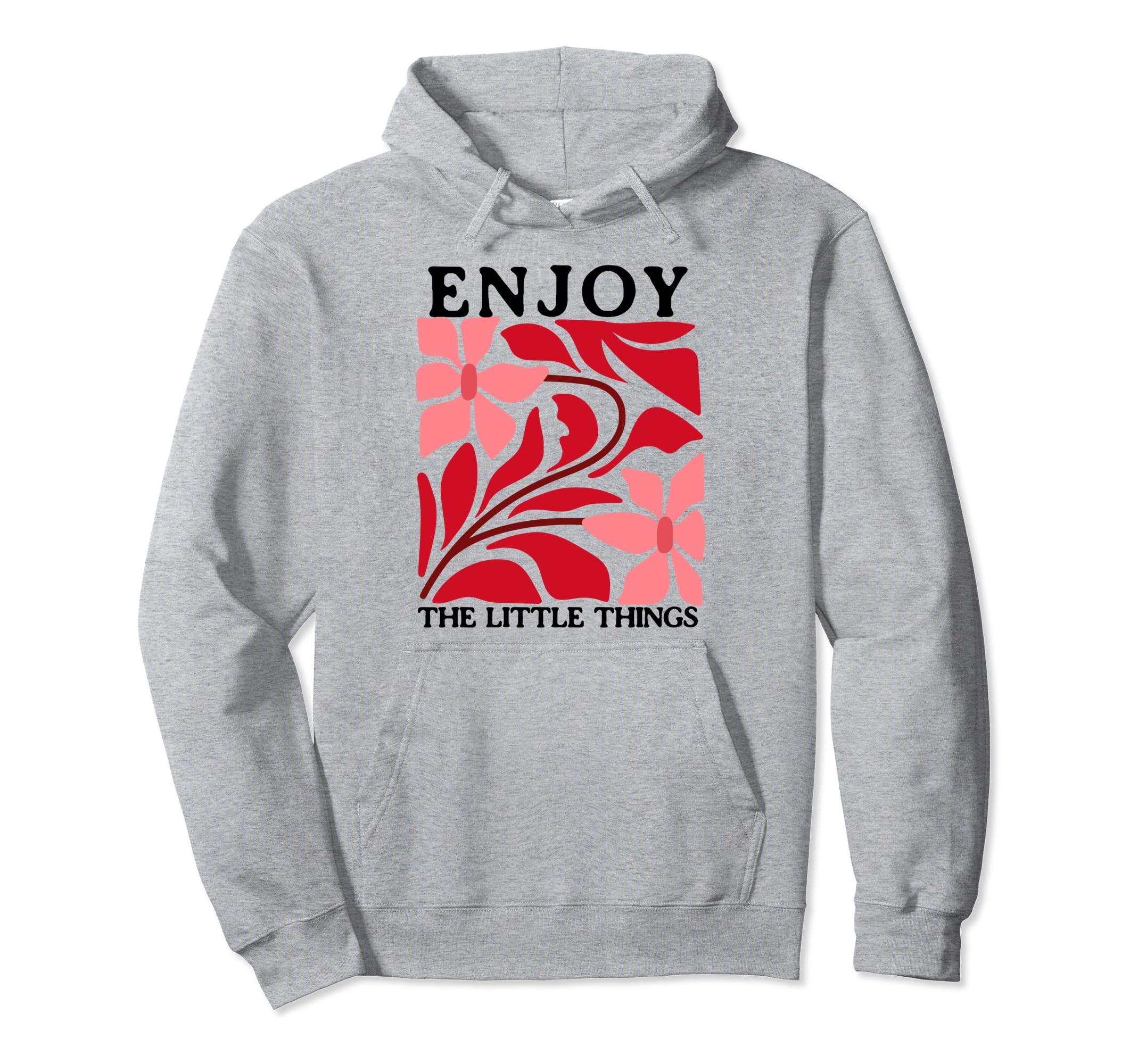 Enjoy Little Things Positive Hoodie - Novelty Apparel Men Women - T-Shirt, Sweatshirt, Hoodie