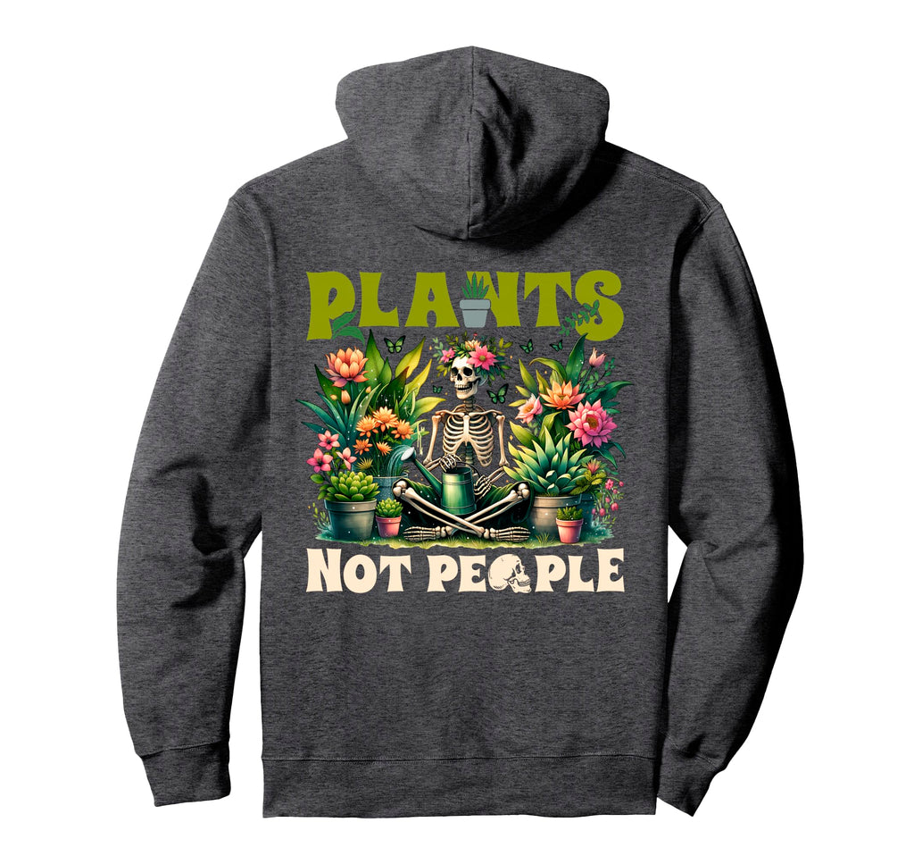 Plants Not People Skeleton Plant Hoodie - Minimalist Print Unisex - T-Shirt, Sweatshirt, Hoodie