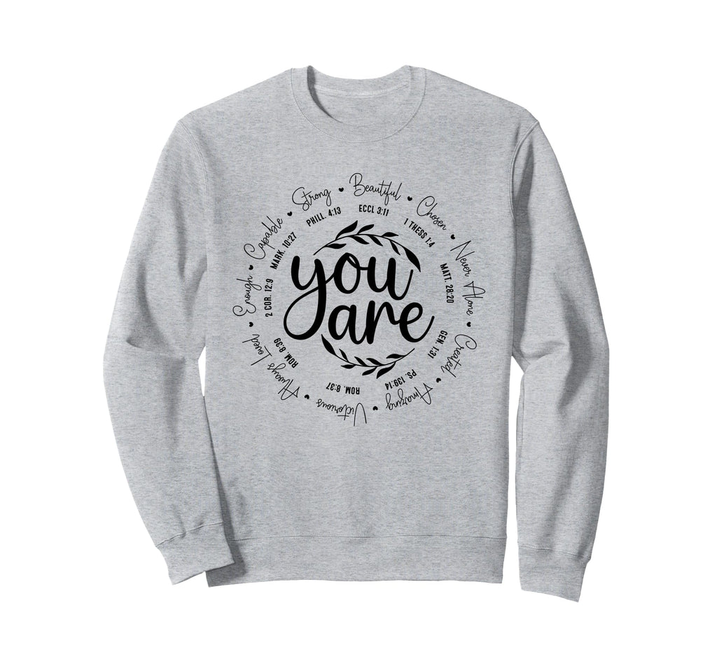 You Are Enough Beautiful Capable Sweatshirt - Aesthetic Graphic for Adults - T-Shirt, Sweatshirt, Hoodie