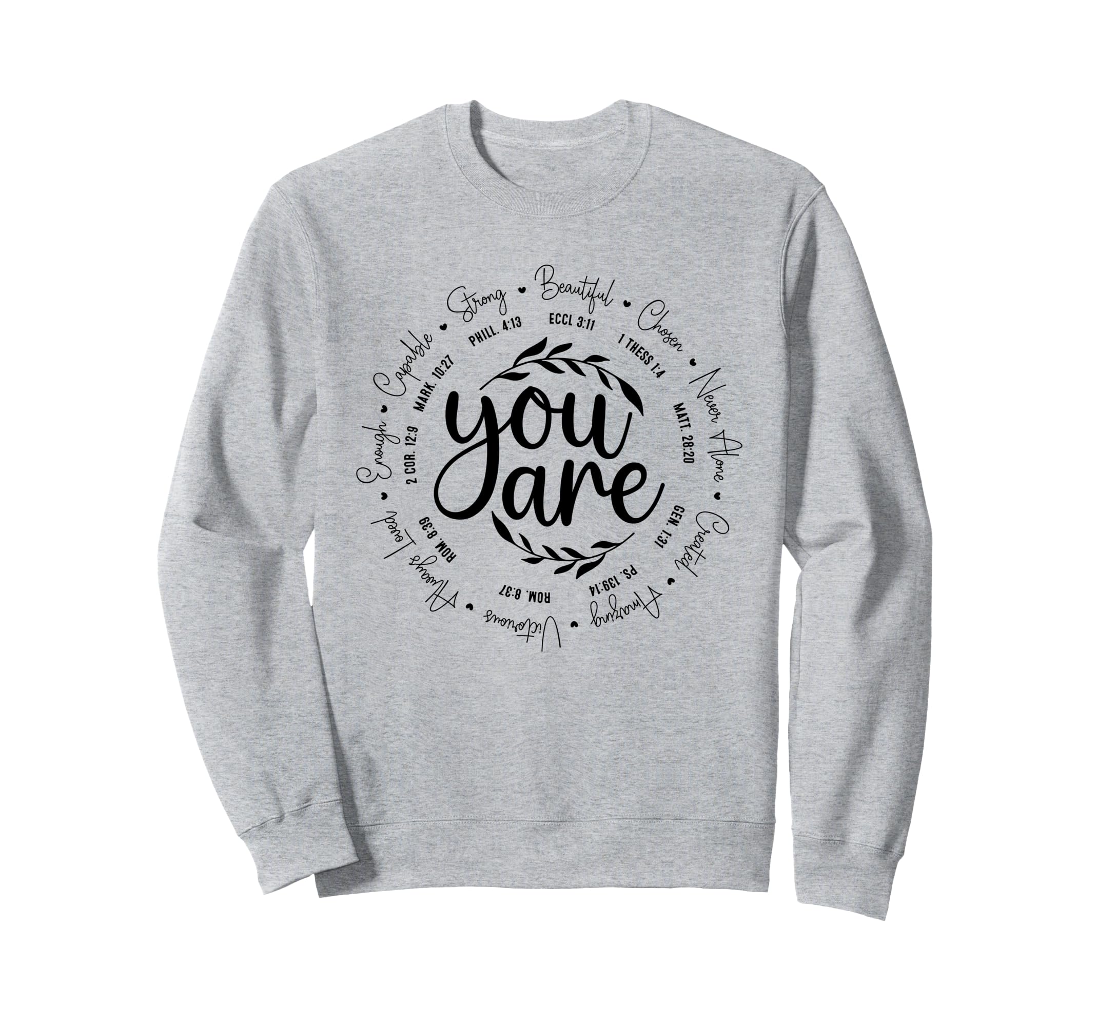 You Are Enough Beautiful Capable Sweatshirt - Aesthetic Graphic for Adults - T-Shirt, Sweatshirt, Hoodie