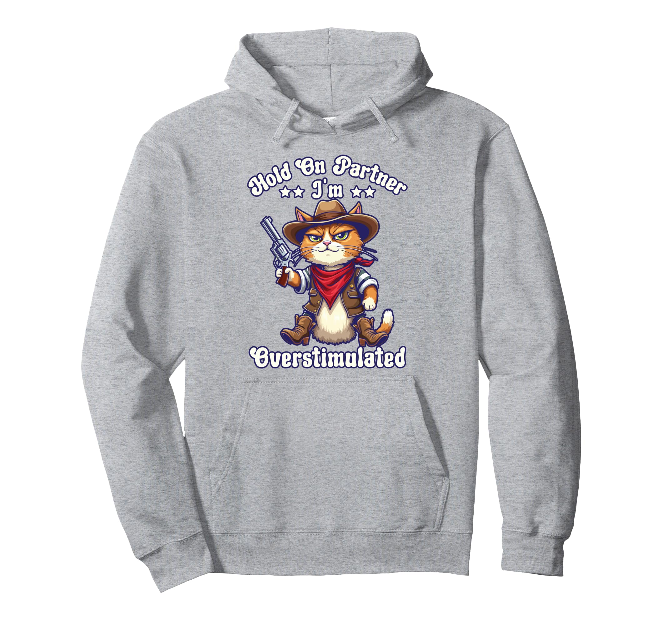 Hold Partner Im Overstimulated Funny Hoodie - Aesthetic Graphic Men Women - T-Shirt, Sweatshirt, Hoodie