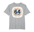64Th Birthday Gift Living Plot Twist T-Shirt - Trendy Graphic Men Women - T-Shirt, Sweatshirt, Hoodie