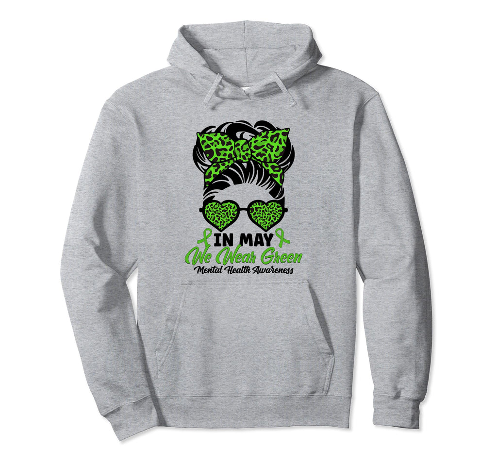 May We Wear Green Messy Bun Mental Health Hoodie - Custom Art Print Unisex - T-Shirt, Sweatshirt, Hoodie