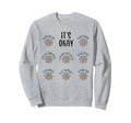 Its Okay Mental Health Depression Adults Sweatshirt - Graphic Print Unisex - T-Shirt, Sweatshirt, Hoodie