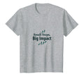 Small Steps Big Impact Progress T-Shirt - Casual Everyday Wear Men Women - T-Shirt, Sweatshirt, Hoodie