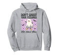 Dont Ghost Your Feelings Talk About Them Hoodie - Minimalist Print Unisex - T-Shirt, Sweatshirt, Hoodie