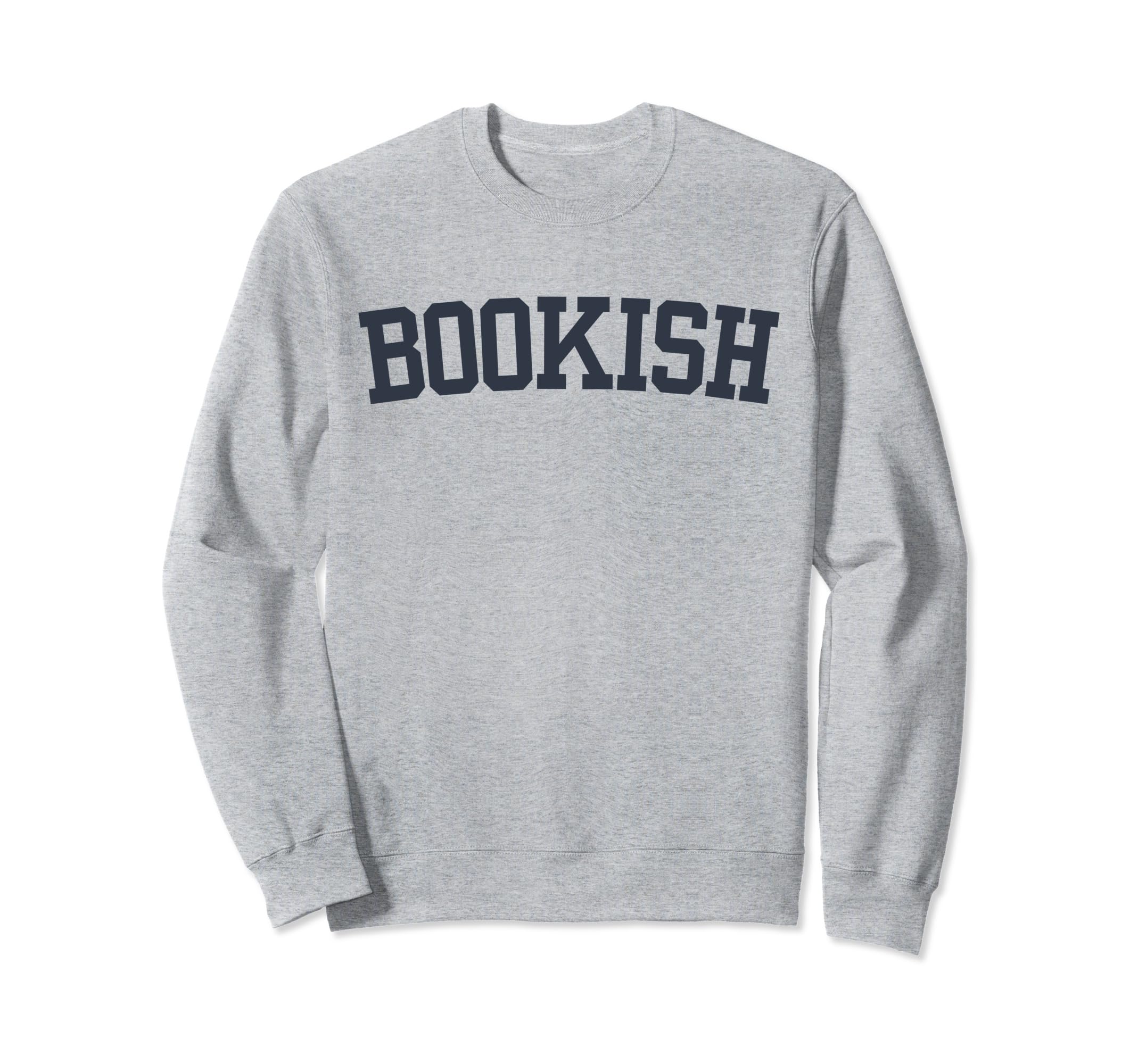 Bookish Book Nerd Book Lover Sweatshirt - Aesthetic Graphic for Adults - T-Shirt, Sweatshirt, Hoodie