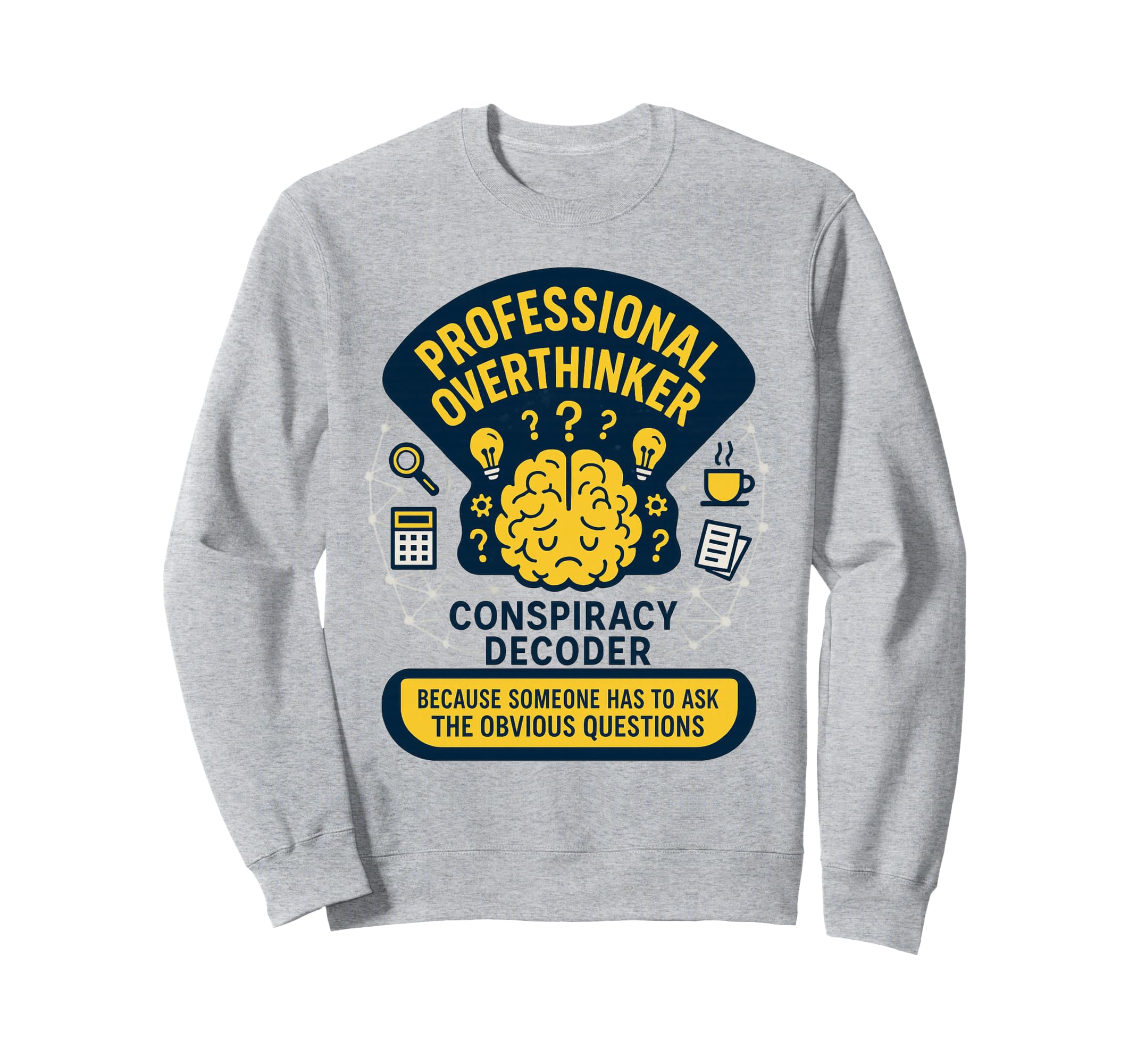 Professional Overthinker Critical Sweatshirt - Minimalist Print for Adults - T-Shirt, Sweatshirt, Hoodie