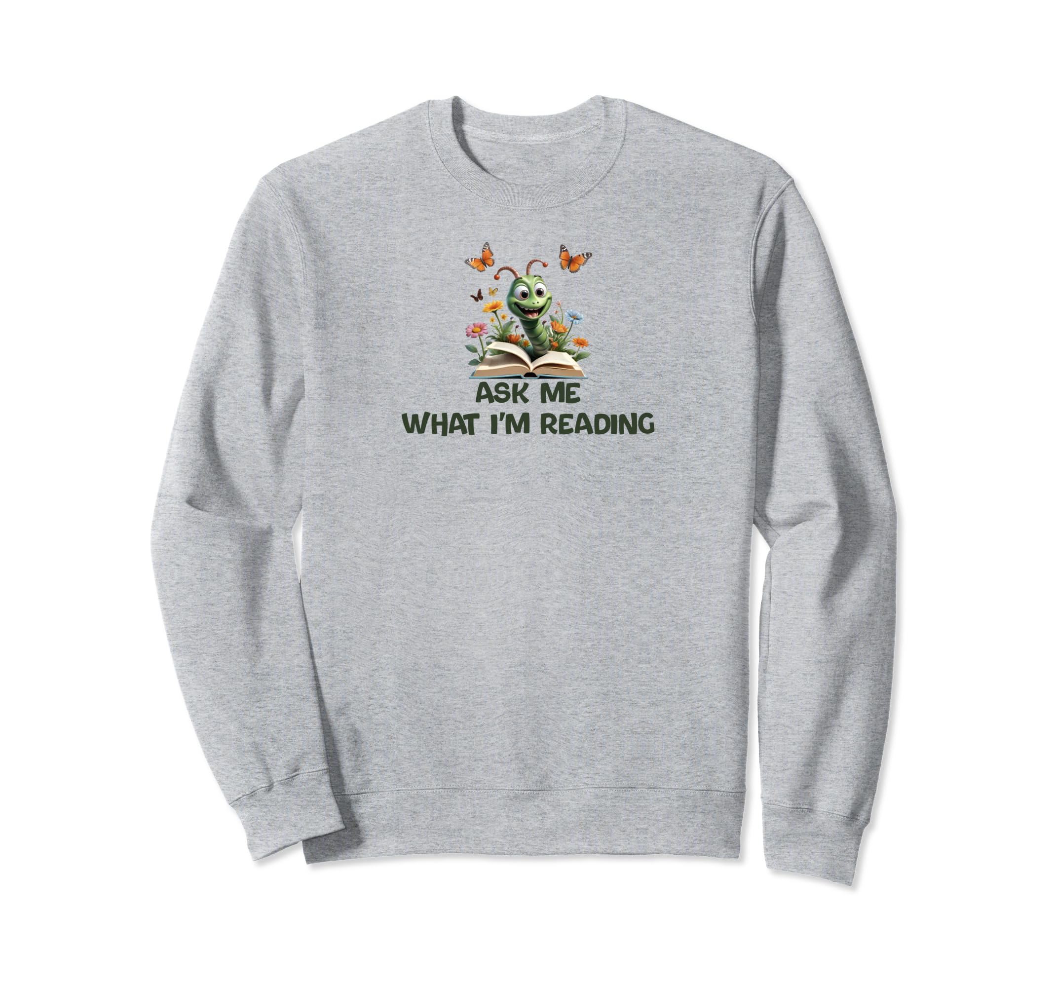 Ask Me What Im Reading Book Worm Sweatshirt - Minimalist Print Unisex - T-Shirt, Sweatshirt, Hoodie