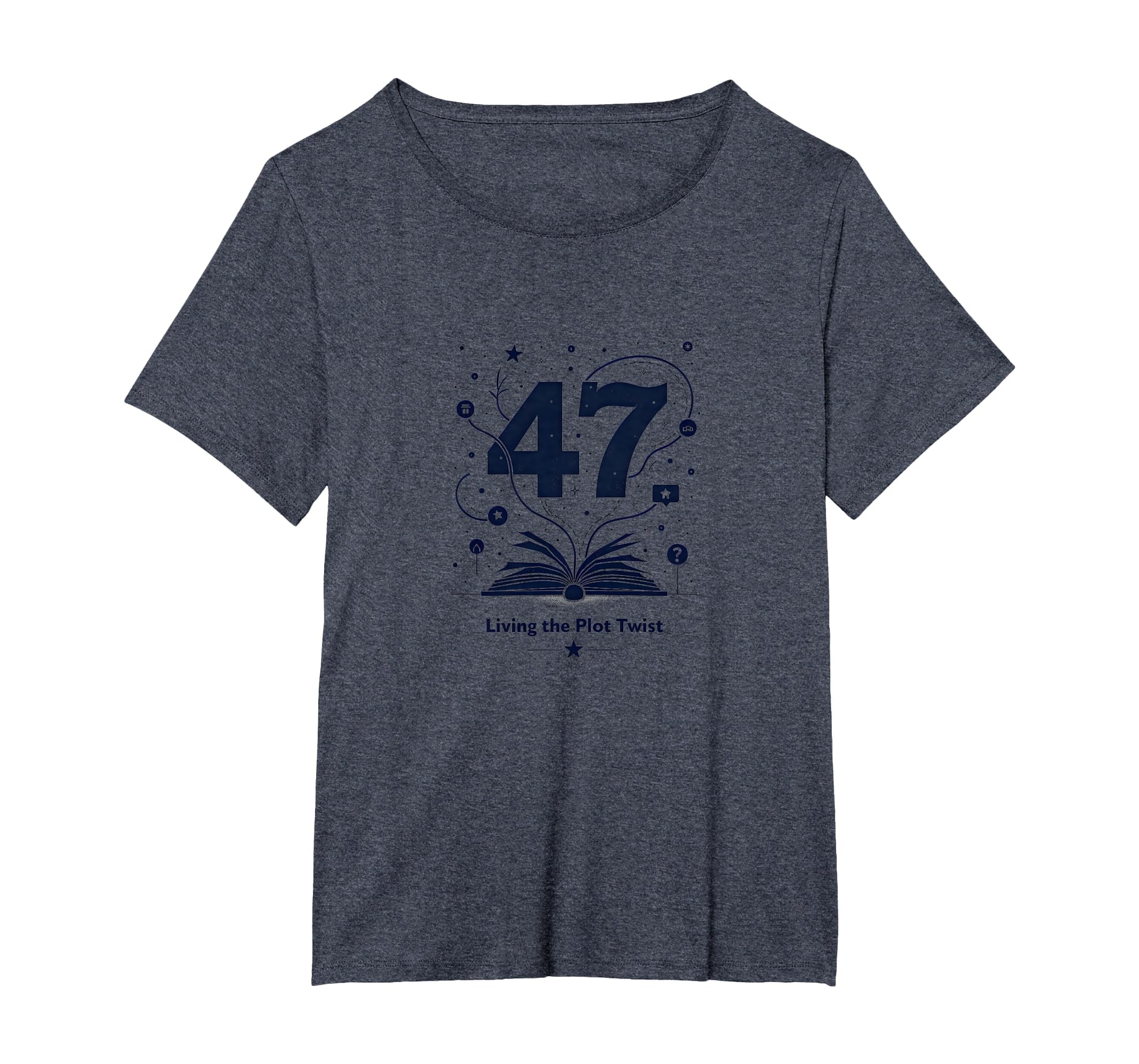 Birthday Gift 47 And Living Plot Twist T-Shirt - Minimalist Print Unisex - T-Shirt, Sweatshirt, Hoodie
