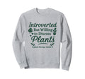 Introverted But Willing To Discuss Sweatshirt - Novelty Apparel Men Women - T-Shirt, Sweatshirt, Hoodie