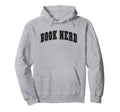 Books Nerd Hoodie - Trendy Graphic Unisex - T-Shirt, Sweatshirt, Hoodie