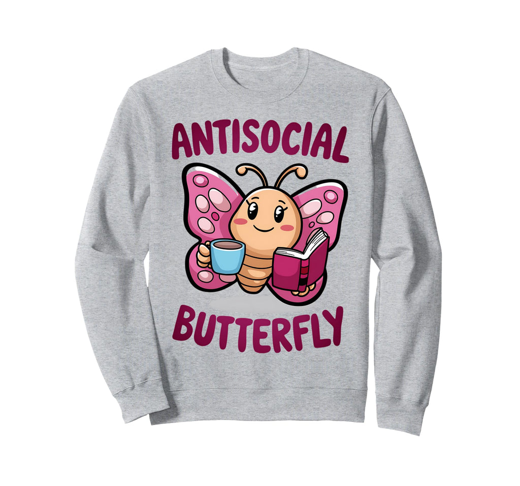 Groovy Anti Social Butterfly Ironic Sweatshirt - Novelty Apparel Unisex - T-Shirt, Sweatshirt, Hoodie