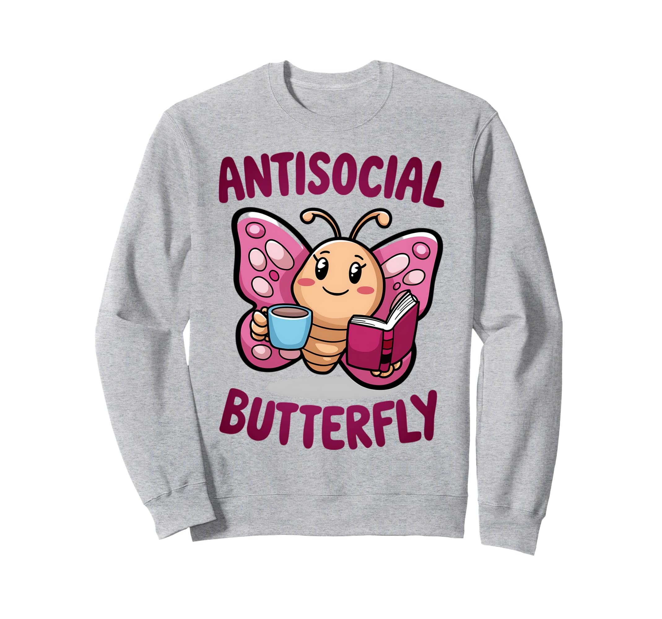 Groovy Anti Social Butterfly Ironic Sweatshirt - Novelty Apparel Unisex - T-Shirt, Sweatshirt, Hoodie