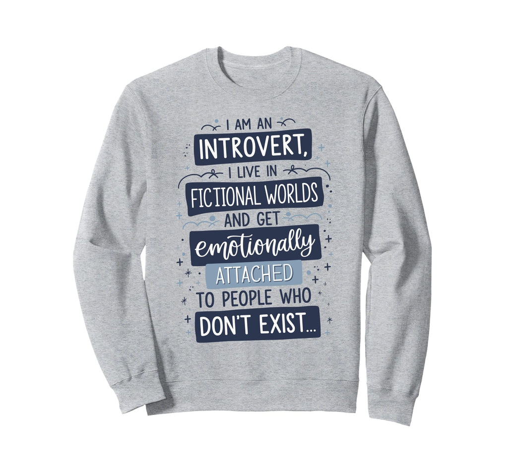 Introvert Book Lover Fictional Worlds Sweatshirt - Graphic Print Men Women - T-Shirt, Sweatshirt, Hoodie
