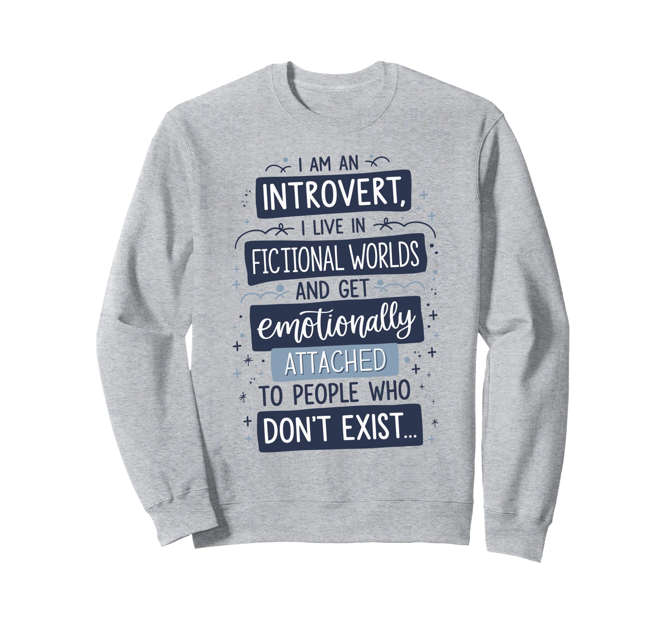 Introvert Book Lover Fictional Worlds Sweatshirt - Graphic Print Men Women - T-Shirt, Sweatshirt, Hoodie