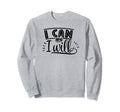 I Can And I Will Self Love Self Care Sweatshirt - Unique Graphic Unisex - T-Shirt, Sweatshirt, Hoodie