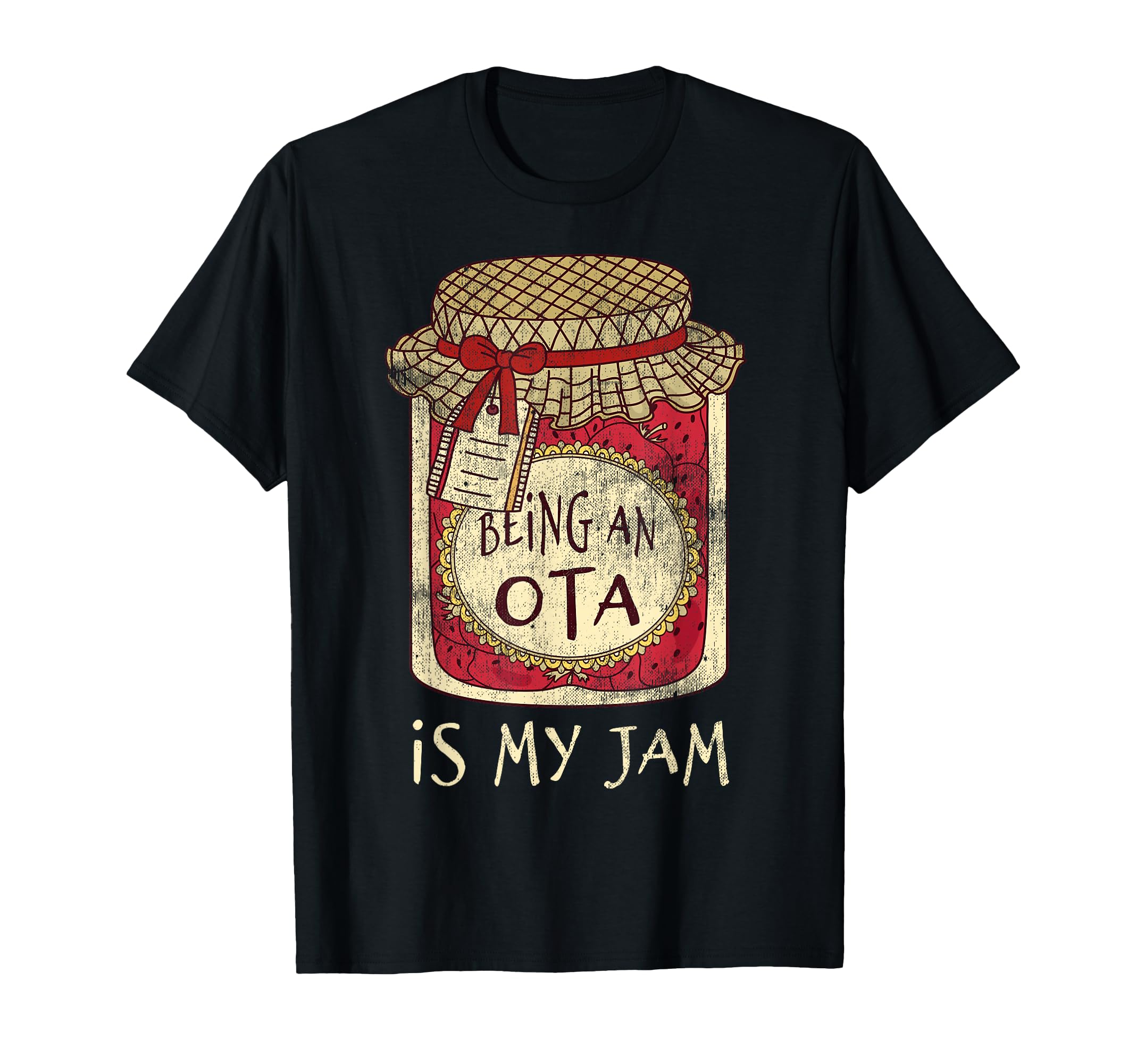 Being Ota Is My Jam Funny T-Shirt - Unique Graphic Men Women - T-Shirt, Sweatshirt, Hoodie