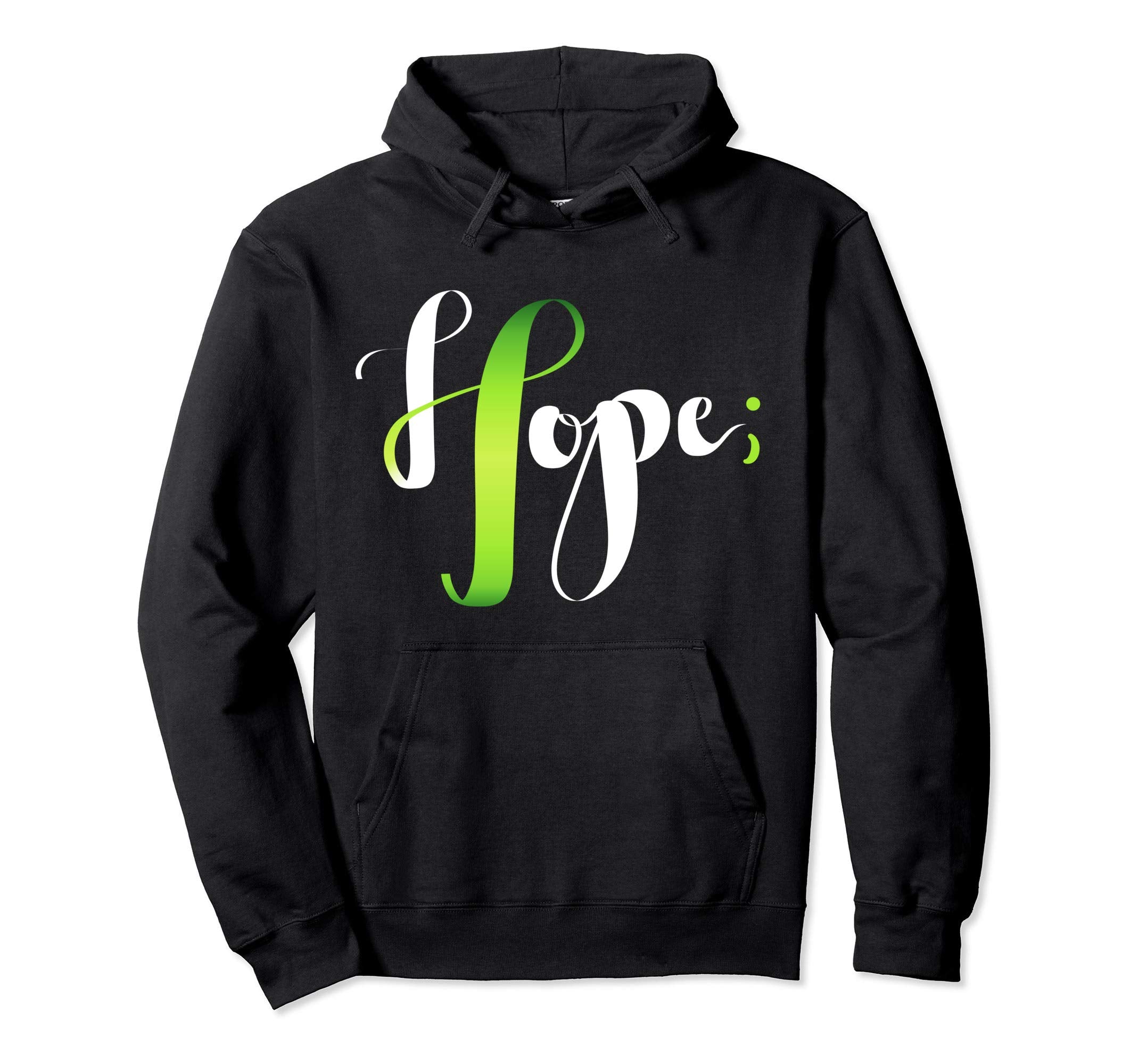 Hope Green Ribbon Semicolon Mental Hoodie - Fun Novelty Design Men Women - T-Shirt, Sweatshirt, Hoodie