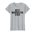 Best Madrastra Ever Mexican Step T-Shirt - Novelty Apparel Men Women - T-Shirt, Sweatshirt, Hoodie
